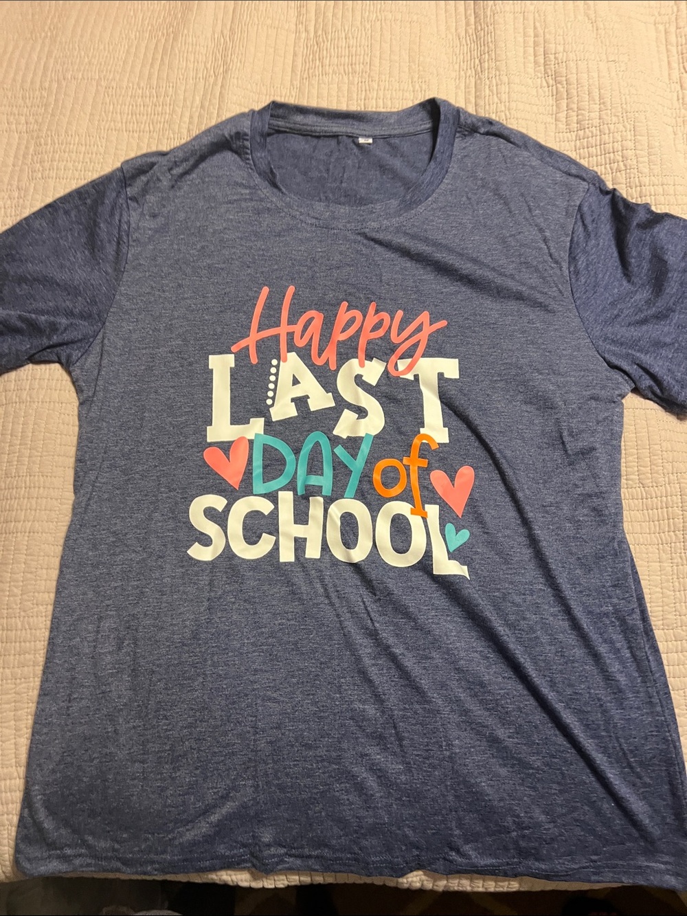 Women's Short Sleeve Graphic Tee - Blue "Happy Last Day of School"